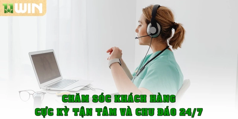 Chăm sóc khách hàng cực kỳ tận tâm và chu đáo 24/7