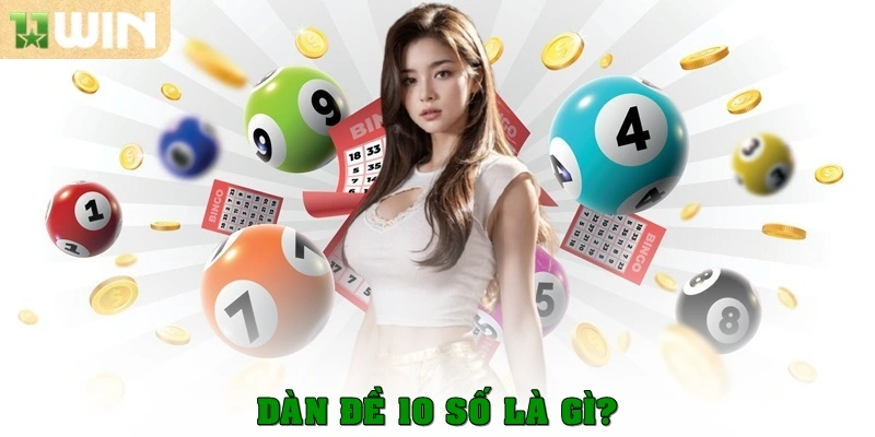 Dàn đề 10 số là gì?