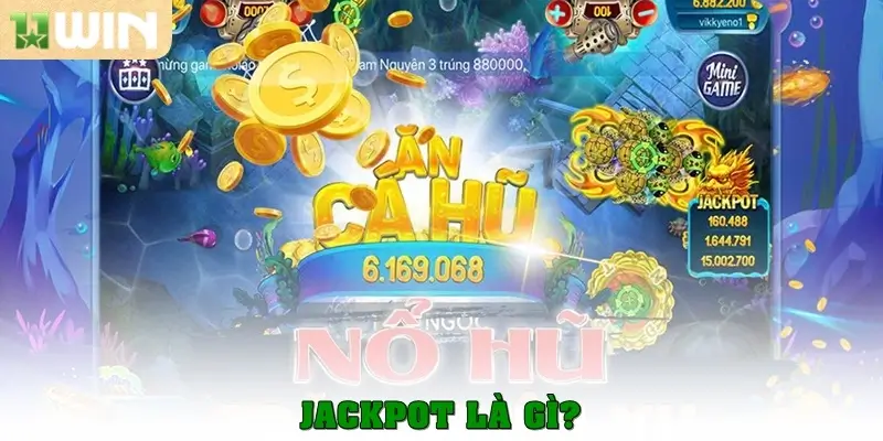 Jackpot là gì?